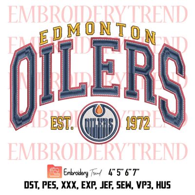 Edmonton Oilers Hockey Fan Vintage Embroidery, NHL Embroidery, Edmonton Oilers Est. 1972 Embroidery, Embroidery Design File