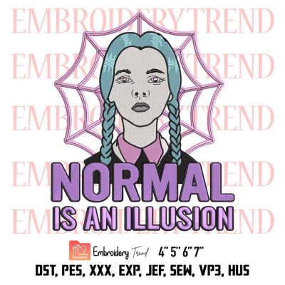 Wednesday Addams Purple Neon Embroidery, Normal Is An Illusion Embroidery, Spider Web Embroidery, Embroidery Design File