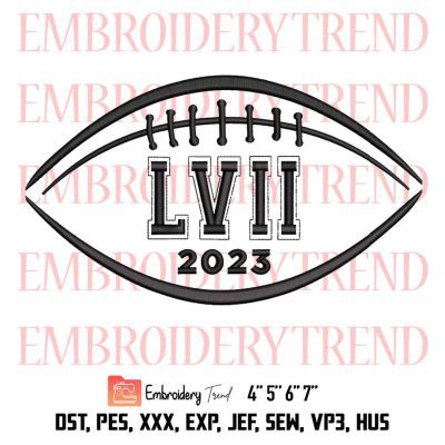 Super Bowl LVII 2023 Embroidery, 57th Super Bowl Embroidery, Football Embroidery, Embroidery Design File