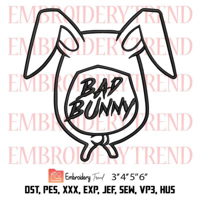 Bad Bunny Embroidery, Bad Rabbit Embroidery, Rapper Bad Bunny Embroidery, Embroidery Design File