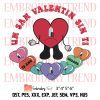 Retro Valentines You Are Enough Embroidery, Love Yourself Embroidery, Candy Heart Valentine’s Day Embroidery, Embroidery Design File