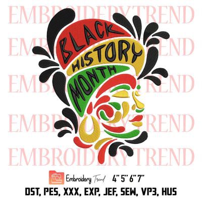 Black History Month Embroidery, African American Embroidery, Black Women Embroidery, Embroidery Design File