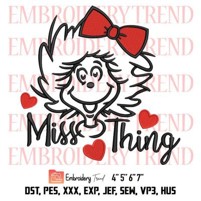 Miss Thing Dr Seuss Embroidery, Little Miss Thing Embroidery, Dr Seuss Heart Embroidery, Embroidery Design File