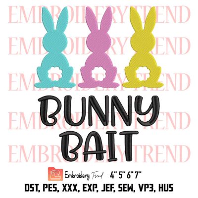 Bunny Bait Embroidery, Easter Bunny Embroidery, Happy Easter Day Embroidery, Embroidery Design File