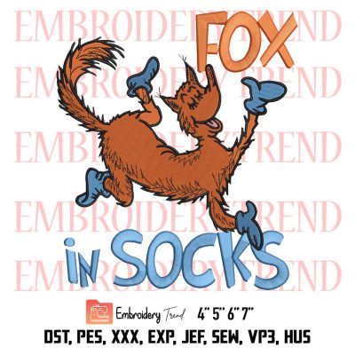 Fox In Socks Dr Seuss Embroidery, The Cat In The Hat Embroidery, Fox In Socks Embroidery, Embroidery Design File