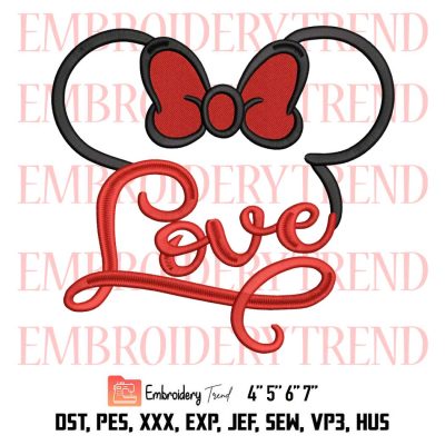 Love Minnie Mouse Embroidery, Disney Love Embroidery, Valentine’s day Embroidery, Embroidery Design File