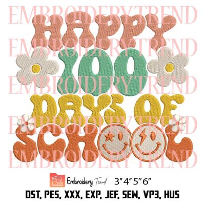Happy 100 Days Of School Retro Groovy Embroidery, Back To School Embroidery, Teacher Embroidery, Embroidery Design File