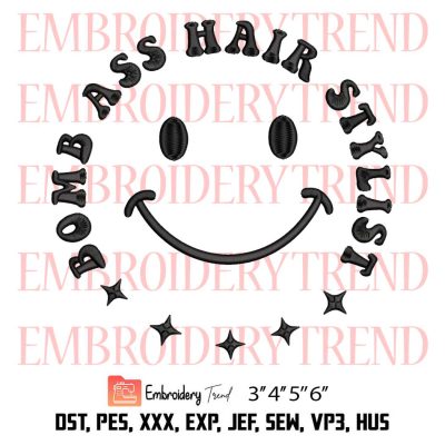 Bomb Ass Hair Stylist Smiley Face Embroidery, Smiley Retro Vintage Groovy Embroidery, Embroidery Design File