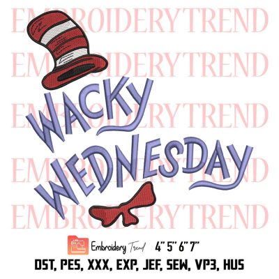 Wacky Wednesday Cat In Hat Embroidery, Wacky Wednesday Dr Seuss Embroidery, Embroidery Design File
