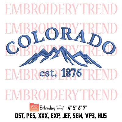 Colorado Est 1976 Embroidery, Colorado Mountain Embroidery, Embroidery Design File