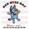 Bingo Heeler Red Nose Day Embroidery, Bluey And Bingo Embroidery, Red Nose Day Embroidery, Embroidery Design File