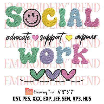 Boho Style Social Work Embroidery, Advocate Support Empower Embroidery, School Social Worker Embroidery, Embroidery Design File