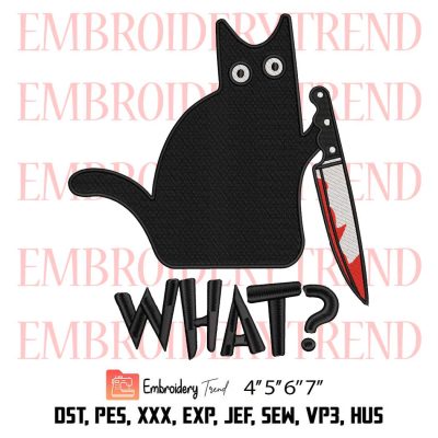 Cat What Funny Black Cat Embroidery, Cat with Knife Embroidery, Cat Lover Embroidery, Embroidery Design File