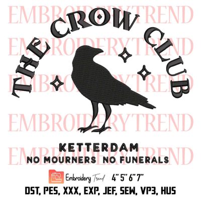 Ketterdam Crow Club Embroidery, No Mourners Embroidery, The Crow Club Embroidery, Embroidery Design File