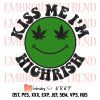A Wee Bit Highrish Embroidery, Weed Funny Embroidery, Cannabis Embroidery, Embroidery Design File