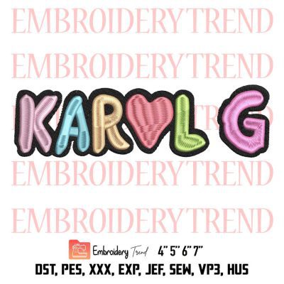 Karol G Musican Embroidery, Bichota Embroidery, Manana Sera Bonito Embroidery, Embroidery Design File
