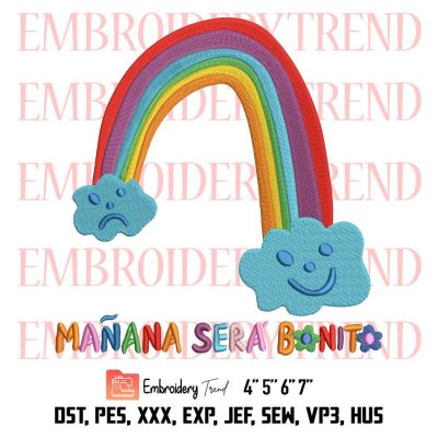 Karol G Manana Sera Bonito Rainbow Embroidery, Manana Sera Bonito Embroidery, Karol G Music Trending Embroidery, Embroidery Design File