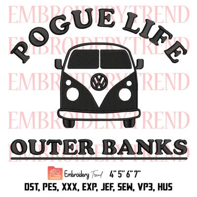 Pogue Life Outer Banks Embroidery, Camping Embroidery, Outer Banks Embroidery, Embroidery Design File