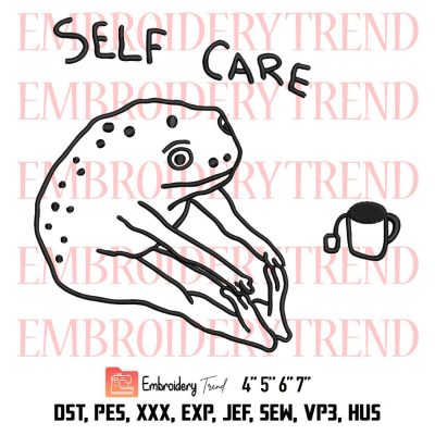 Self Care Frog Embroidery, Frog Drinking Tea Embroidery, Embroidery Design File