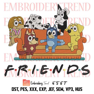 Bluey Friends On Sofa Trending Embroidery, Friends Bluey Cartoon Design File