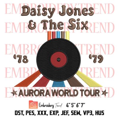 Daisy Jones And The Six Embroidery, Aurora World Tour Embroidery, Daisy Jones Embroidery, Embroidery Design File