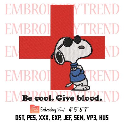 American Red Cross Snoopy Embroidery, Be Cool Give Blood Embroidery, Red Cross Snoopy Embroidery, Embroidery Design File