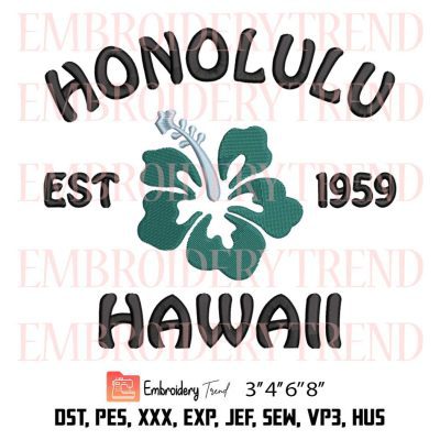 Honolulu Hawaii Est 1959 Embroidery Design, Hawaii Embroidery File