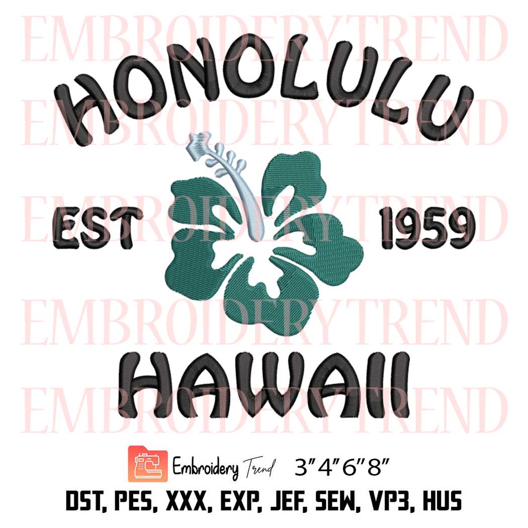 Honolulu Hawaii Est 1959 Embroidery Design, Hawaii Embroidery File
