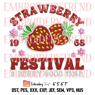 Strawberry Festival Embroidery, Love Strawberry 2023 Design File