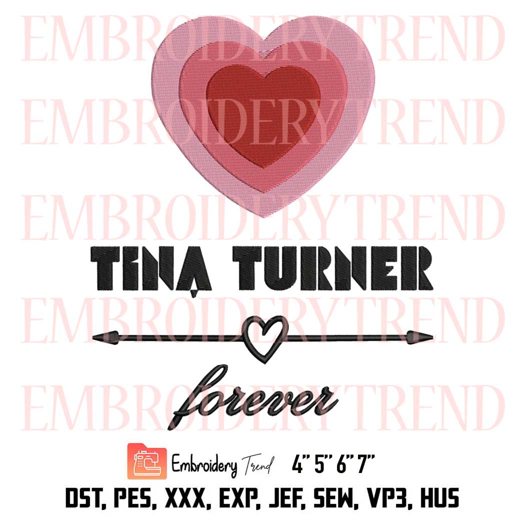 Tina Turner Heart Forever Embroidery, Tina Turner Embroidery Design File