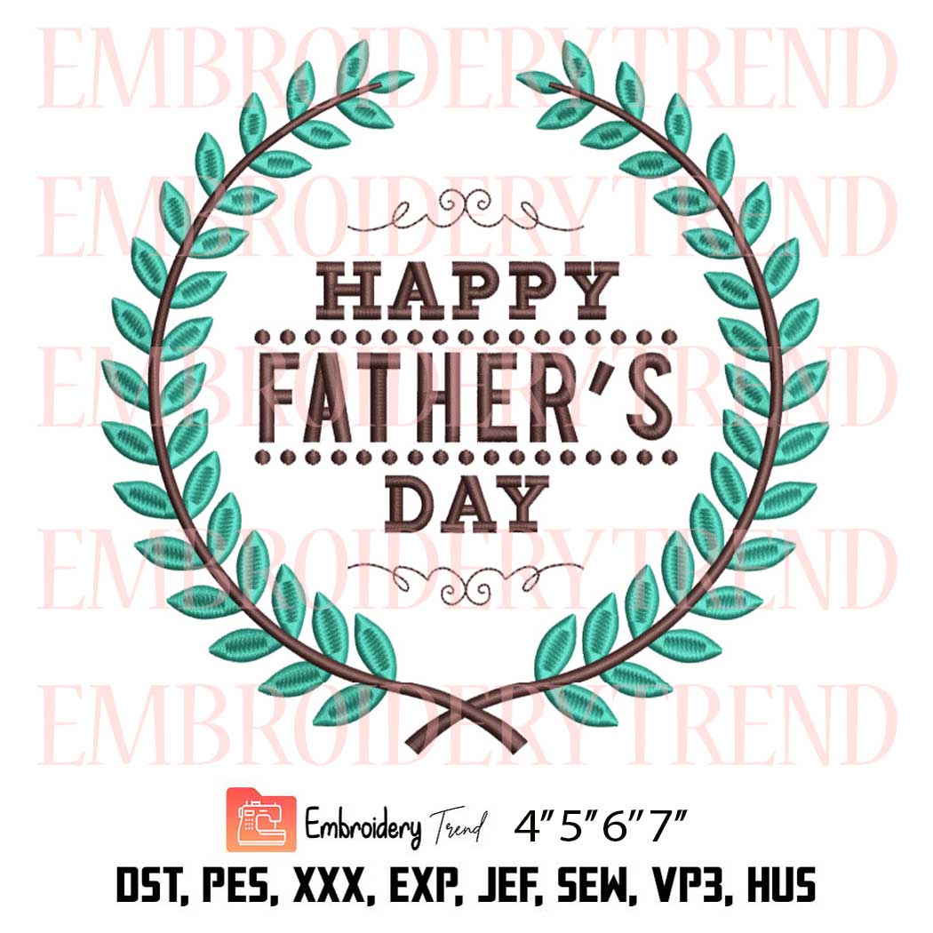 Happy Fathers Day Embroidery Design - Dad 2023 Embroidery File
