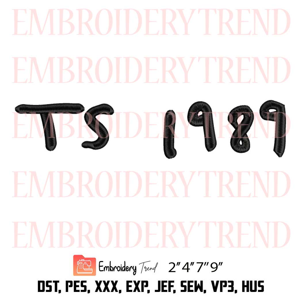 Taylor Swift 1989 Embroidery, Taylor Swift Fan Embroidery Design File