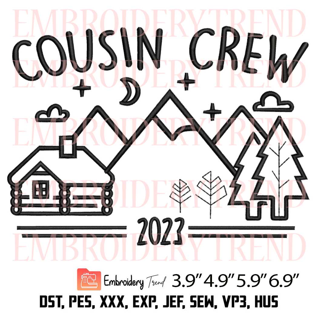 Cousin Crew Camping Embroidery Design – Camping Trip 2023 Machine Embroidery File