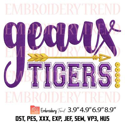 Geaux Tigers Embroidery – LSU Tigers Football Machine Embroidery Design