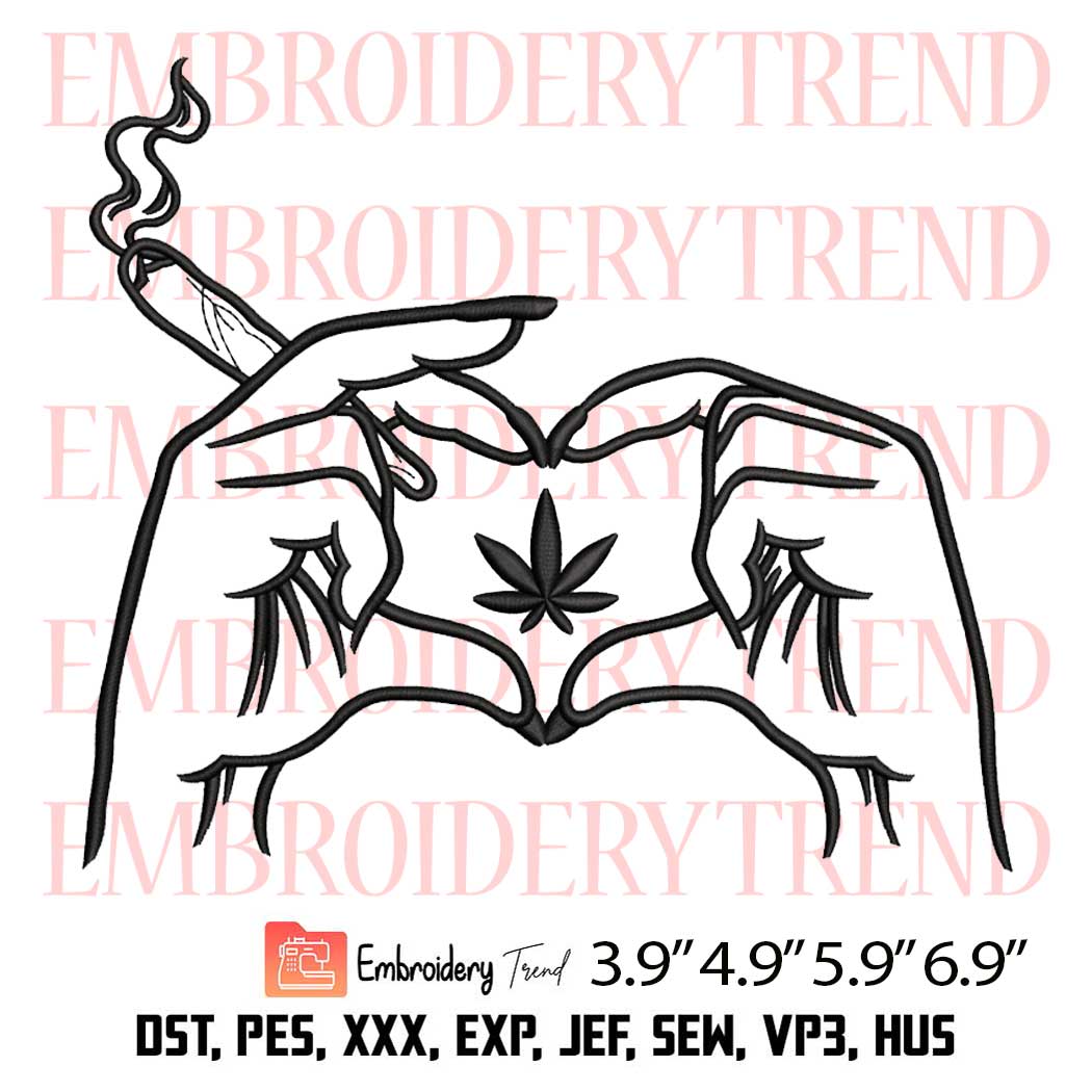 Heart Hand Sign Weed Embroidery – Heart Marijuana Cannabis Machine ...