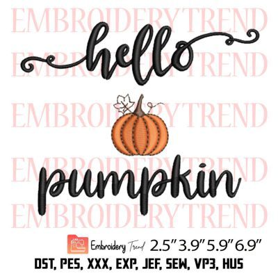 Hello Pumpkin Embroidery Design – Halloween 2023 Embroidery Digitizing File