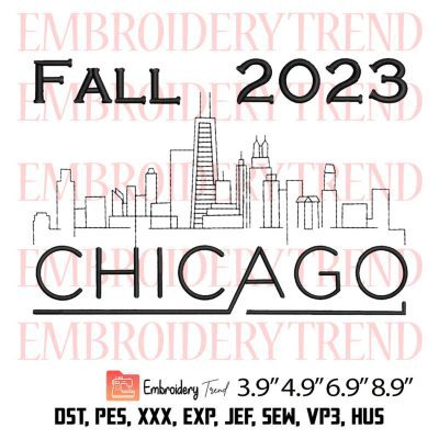 Fall 2023 Chicago Embroidery Design – Chicago Skyline Embroidery Digitizing File
