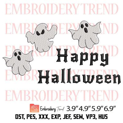 Ghost Happy Halloween Embroidery Design – Halloween 2023 Embroidery Digitizing File