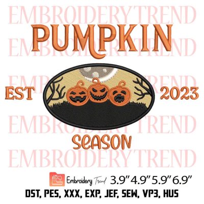 Pumpkin Season Embroidery Design – Halloween Funny Embroidery Digitizing File