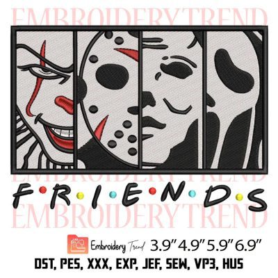 Scary Friends Embroidery Design – Halloween Horror Movie Embroidery Digitizing File