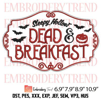 Sleepy Hollow Dead and Breakfast Embroidery Design – Halloween Embroidery Digitizing File