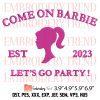 Barbie Est 2023 Embroidery Design – Barbie Movie Embroidery Digitizing File
