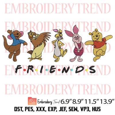 Friends Winnie the Pooh Embroidery Design – Disney Funny Embroidery Digitizing File