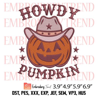 Howdy Pumpkin Funny Embroidery Design – Cowboy Halloween Embroidery Digitizing File