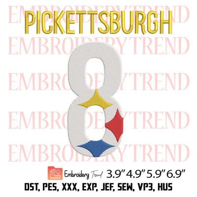 Pickettsburgh 8 Embroidery Design – Steelers Football Embroidery Digitizing File