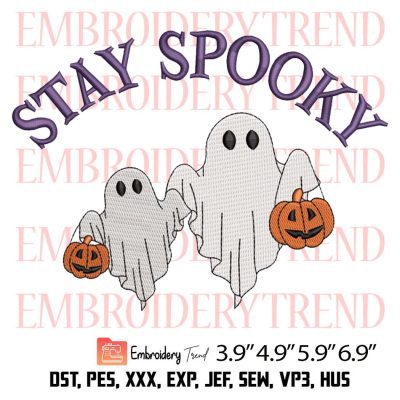 Stay Spooky Embroidery Design – Spooky Halloween Embroidery Digitizing File
