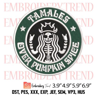Starbucks x Tamales Over Pumpkin Spice Embroidery Design – Halloween Starbucks Embroidery Digitizing File