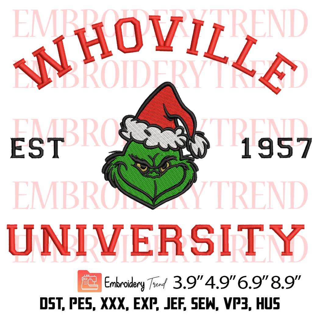 Whoville University Grinch Embroidery Design – Christmas Embroidery Digitizing File