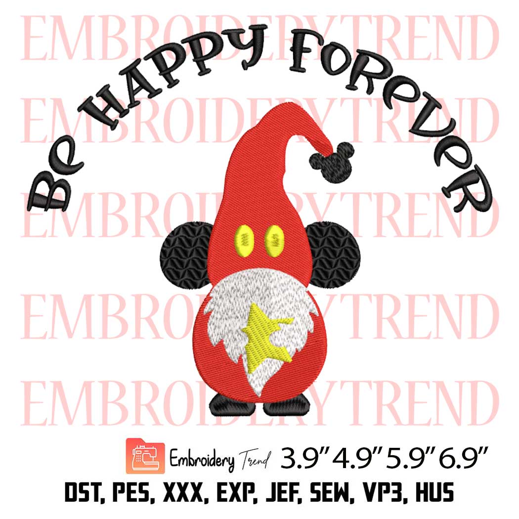 Be Happy Forever Gnome Embroidery Design – Christmas Gnome Embroidery Digitizing File