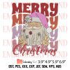 Merry & Bright Santa Claus Embroidery Design – Merry Christmas Embroidery Digitizing File